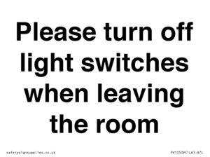 Please turn off light switches when leaving the room